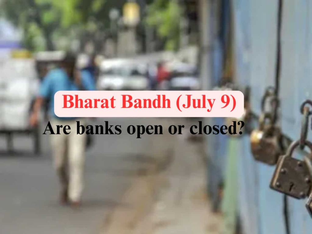 Bharat Bandh (July 9): Will banks remain open or shut? Here’s what trade unions have said