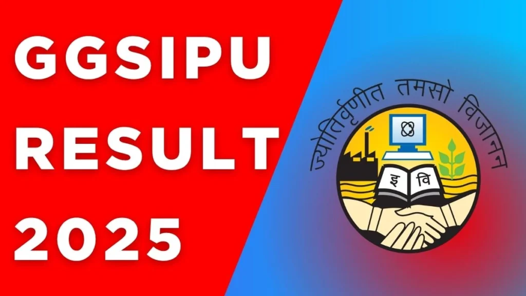 GGSIPU Result 2025 Released at ggsipu.ac.in Direct Link to Download 2nd, 4th, 6th Semester Result