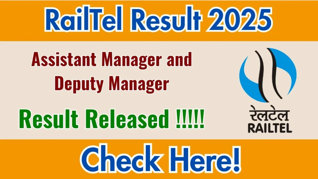 RailTel Assistant Manager and Deputy Manager Result 2025 Out at railtel.in, Direct Link to Download Result PDF Here