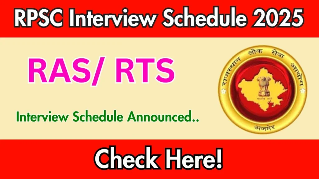 RPSC RAS/ RTS Interview Schedule 2025 Released Check Date Details at rpsc.rajasthan.gov.in