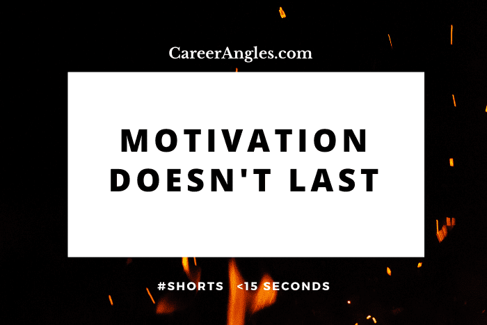 Motivation Doesn’t Last #shorts