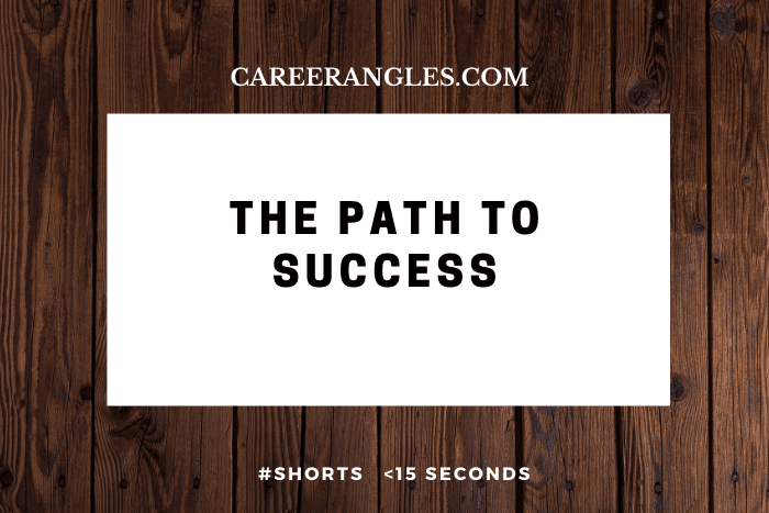 The Path to Success | CareerAngles