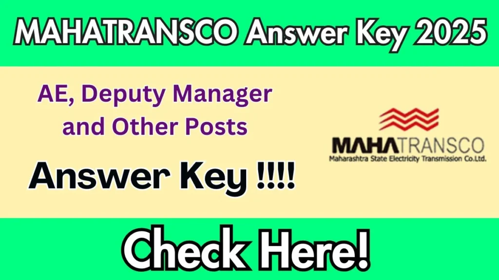 MAHATRANSCO AE, Deputy Manager and Other Posts Answer Key 2025 to Be Released Soon – Download Here
