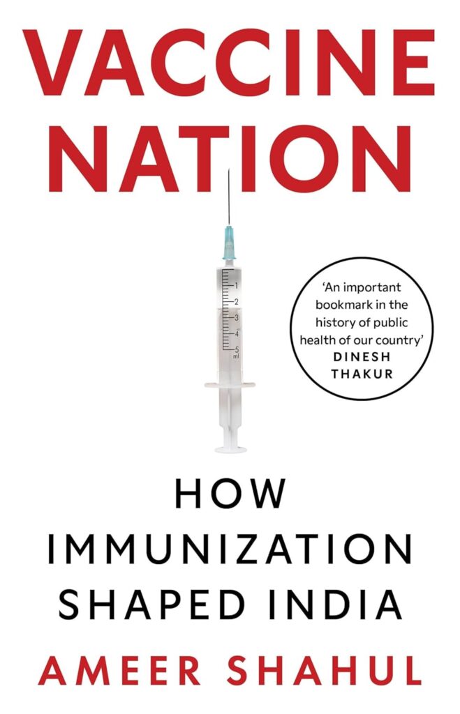 Vaccine Nation: How Immunization Shaped India