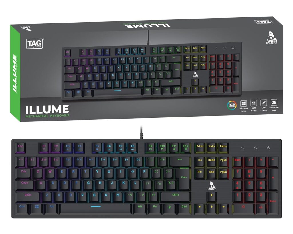 TAG Gamerz Illume USB Gaming Mechanical Keyboard | 25 Anti-Ghosting Keys | Doubleshot Injection Key Caps | Rainbow RGB LED | 11 Lighting Modes | 50M Clicks | Windows Lock Key for Desktop, PC Gamers
