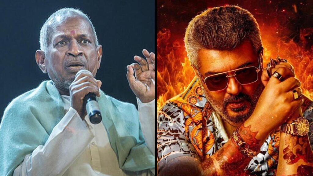 Ajith Kumar’s ‘Good Bad Ugly’ unavailable on Netflix due to Ilaiyaraaja’s music copyright case.