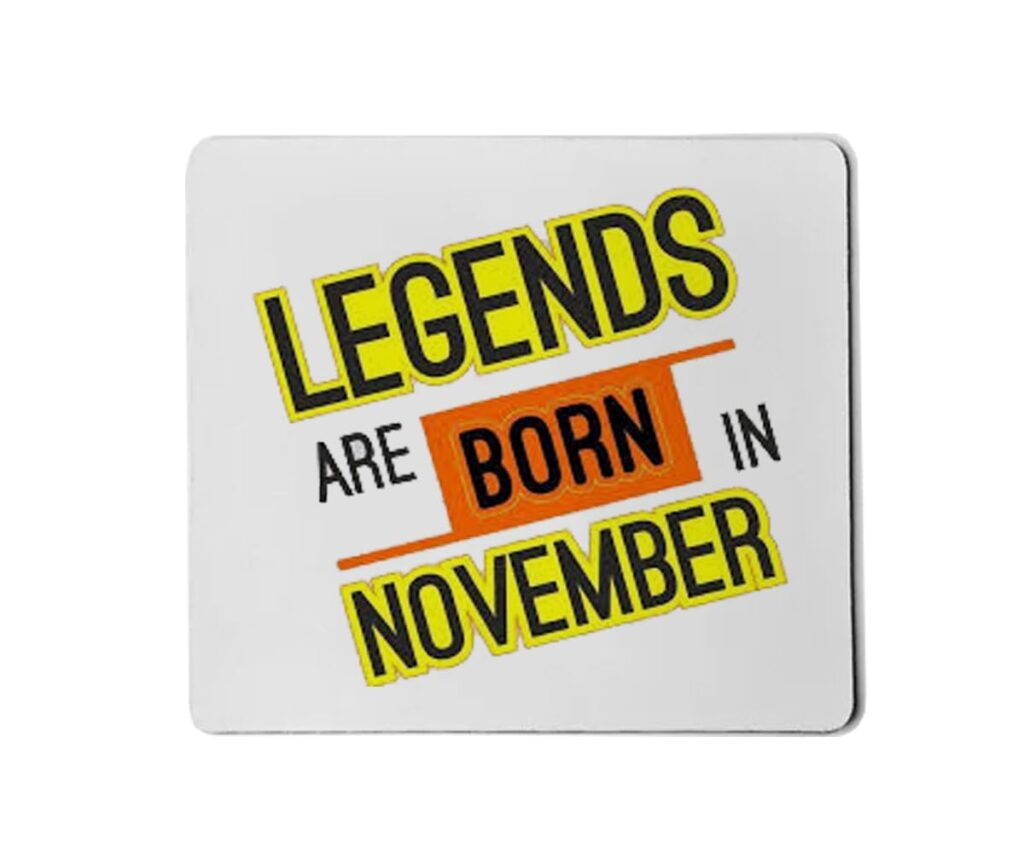 Legends are Born in November Mouse Pad, Large Printed Premium Textured Waterproof Anti Skid Rubber Base for Desktop Laptop Gaming Professional. Pack of 1