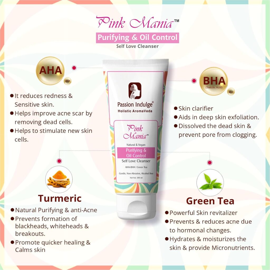 Passion Indulge AHA BHA Face Wash For Acne, Oily skin | Pinkmania Cleanser For Skin Purifying & Oil Control With Turmeric & Green Tea | Acne Removal - 100 ml
